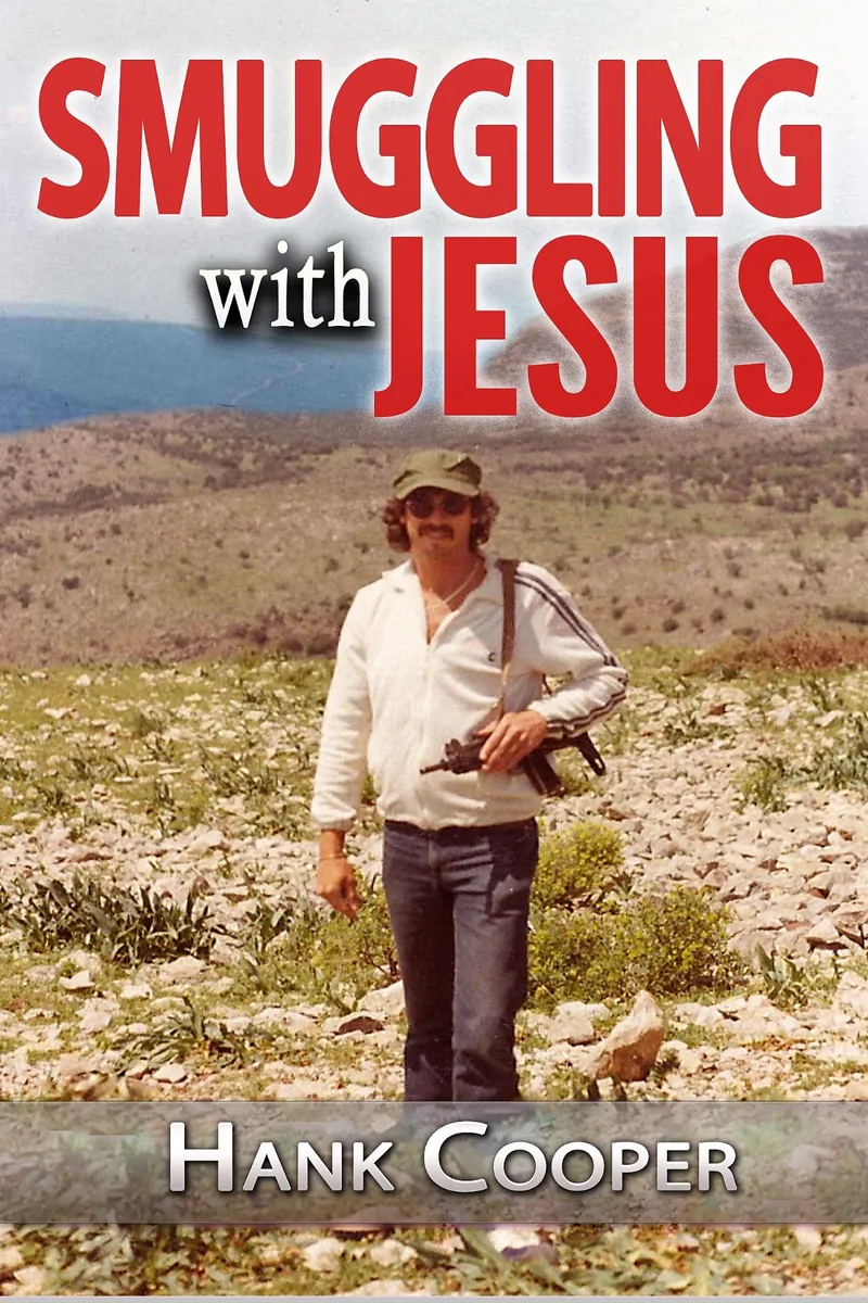Smuggling With Jesus book cover by Hank Cooper